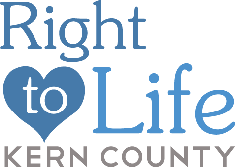 Pro Life | California | Kern | Bakersfield | Right to Life of Kern County